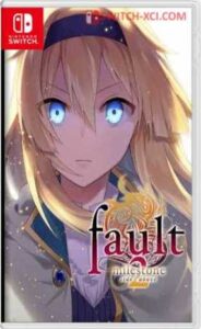 fault – milestone two side: above