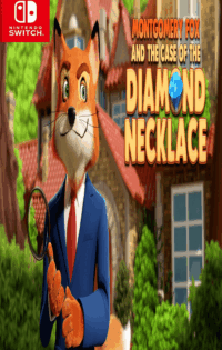 Download Montgomery Fox And The Case Of The Diamond Necklace Switch NSP